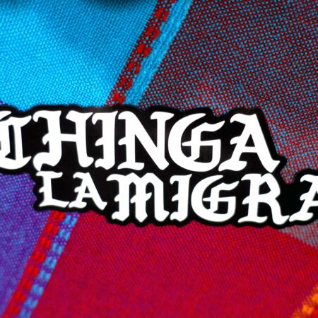 Chinga La Migra (Blackletter)
